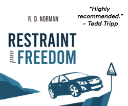Restraint and Freedom - Highly Recommended by Tedd Tripp - click for details on this book
